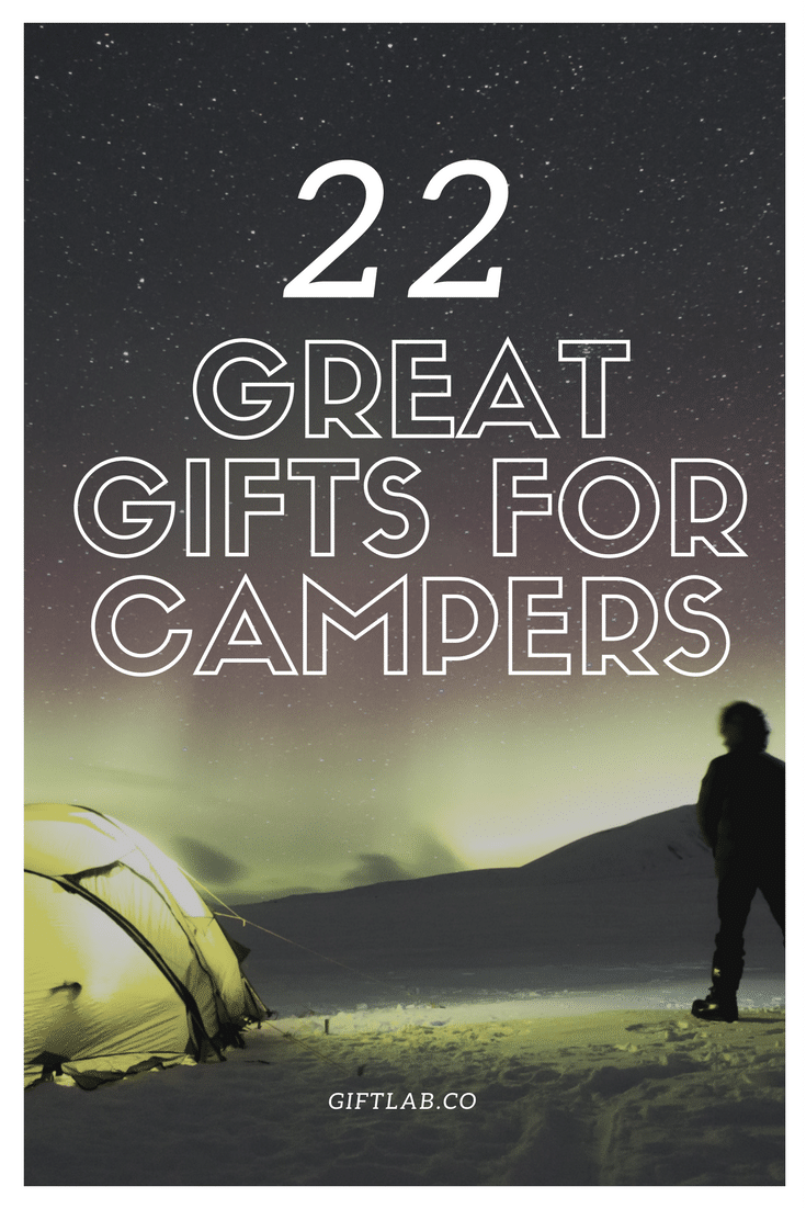 22 Useful Camping Gifts That Will Guarantee Happy Campers
