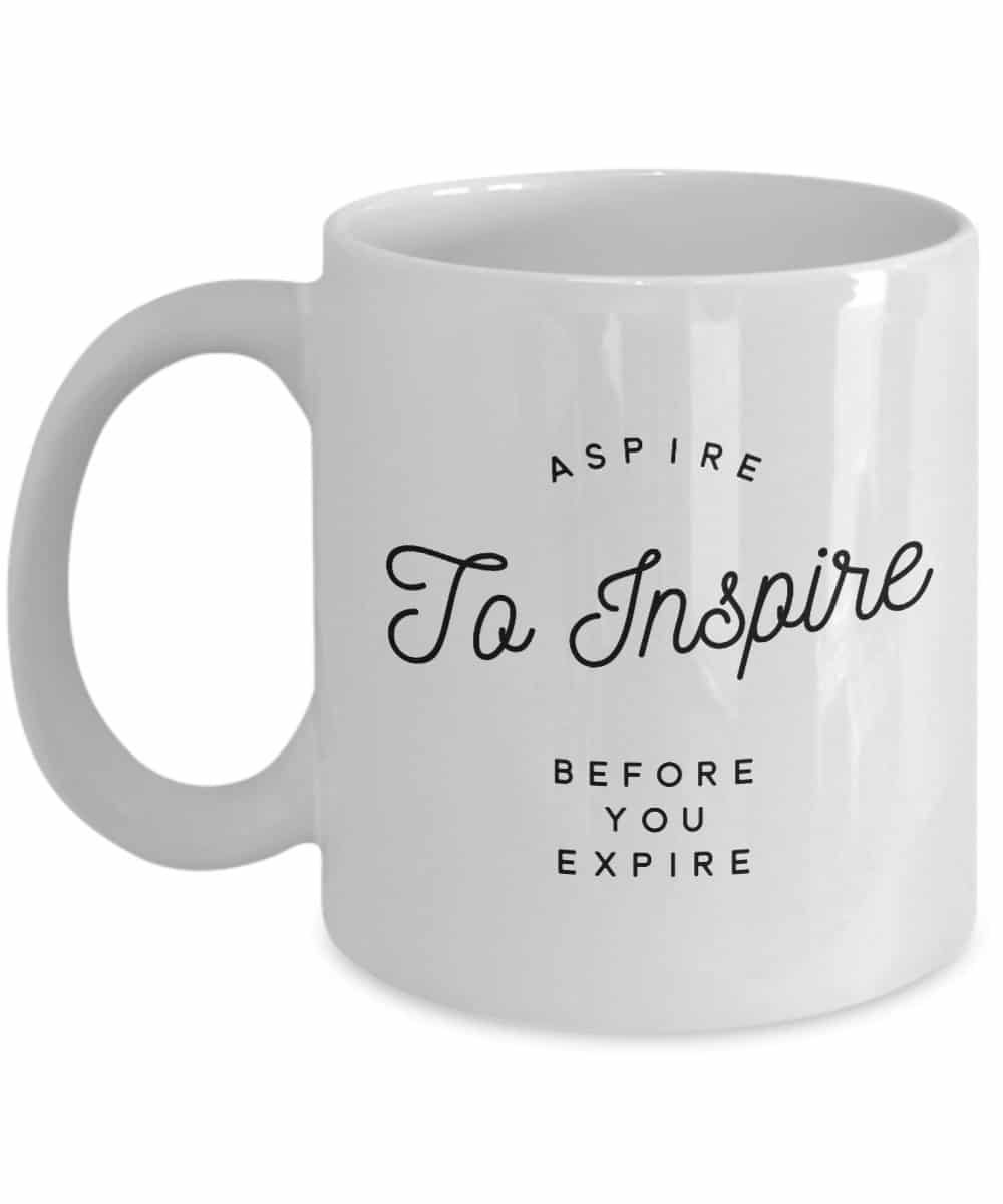 Beautiful Day Achieve Your Dreams Inspirational Mug Words of Encouragement Inspirational Gift