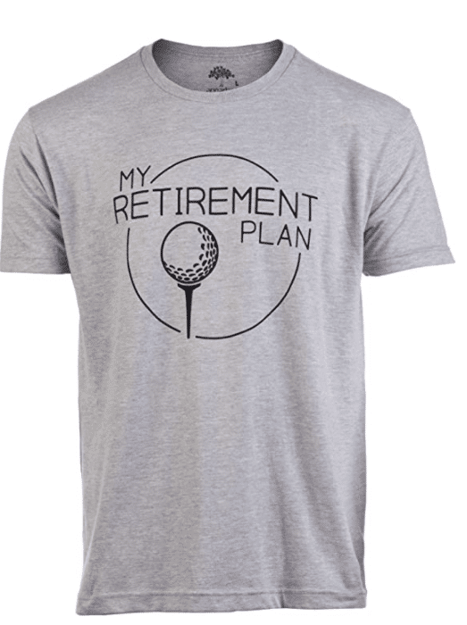 golf-gifts-retirement-plan-t-shirt