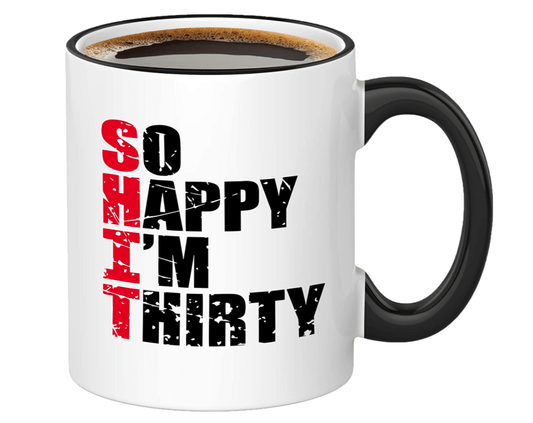 30th-birthday-gifts-for-men-shit-mug